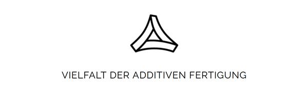 Additive Fertigung 